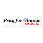 Pray for Obama bumper stickers