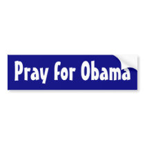 Pray for Obama Bumper Stickers