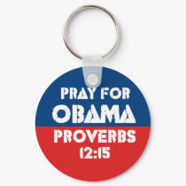 Pray for Obama keychains by Megatudes Pray for Obama keychains