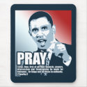 Pray for Obama mousepads by pacificoracle Pray for Obama mousepads