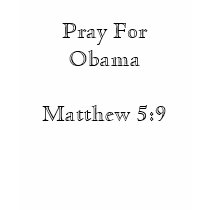 Pray For ObamaMatthew 5:9 t-shirts