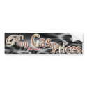 Pray for our Gas Prices bumper stickers