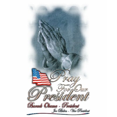 Pray for Our President Shirts by kazurisana