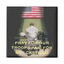 PRAY FOR OUR TROOPS AND FOR... magnets by SPAZLG PRAY FOR OUR TROOPS AND FOR... magnets