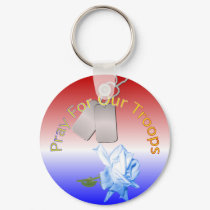Pray For Our Troops Keychain by karenwhiteskreations Pray For Our Troops Keychain