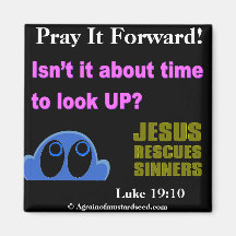 PRAY IT FORWARD Agrainofmustardseed.com Magnet