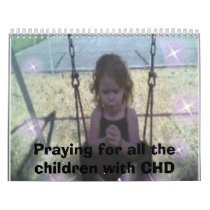 pray, Praying for all the children with CHD calendars