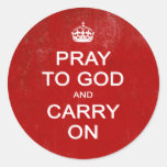 Pray to God and Carry On, Keep Calm Parody Sticker