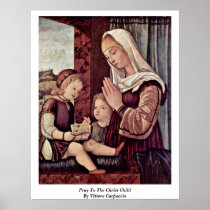 Pray To The Christ Child By Vittore Carpaccio Poster