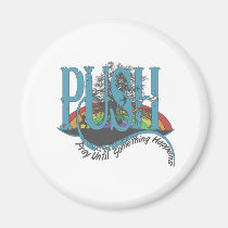 Pray Until Something Happens magnets