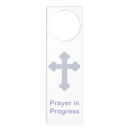 Prayer In Progress Door Hanger | Zazzle