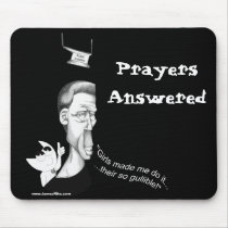 Prayers Answered mousepads