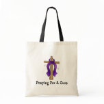 Praying For A Cure Tote Bag