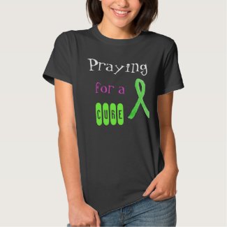 Praying for a Cure, Lyme Disease Awareness Shirt