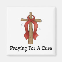 Praying For A Cure Refrigerator Magnet