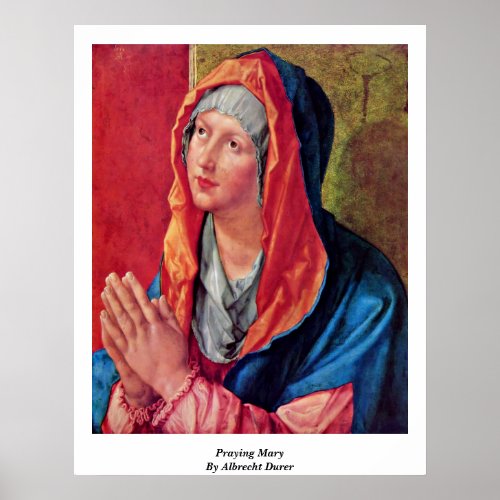 Praying Mary By Albrecht Durer Poster