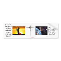 Praying to God about the worlds problems bumper stickers