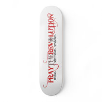 PRAYTHEREVOLUTION Skateboard by revolution180 PRAYTHEREVOLUTION Skateboard