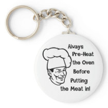 Pre-Heat the Oven Keychain