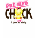 Pre-Med Chick 1 t-shirts