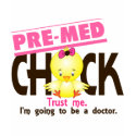 Pre-Med Chick 3 t-shirts