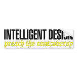 PREACH THE CONTROVERSY BUMPER STICKER