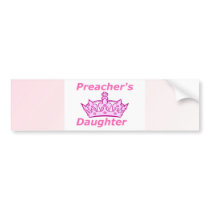 Preacher's Daughter Bumper Stickers