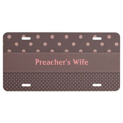 Preacher's Wife License Plate
