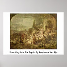 Preaching John The Baptist By Rembrandt Van Rijn Posters