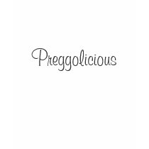 Preggolicious Tshirt