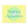 Pregnancy Affirmations, postcards