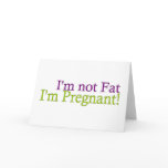 Pregnant Not Fat cards