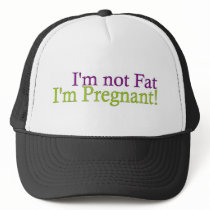 Pregnant Not Fat Hat