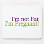 Pregnant Not Fat Mouse Pad