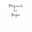 Pregnant on Paper t-shirts by HodgePodgeInk Pregnant on Paper t-shirts