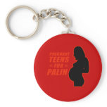 Pregnant Teens for Palin Key Chain
