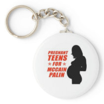 Pregnant Teens for Palin Keychains