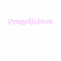 Pregolicious t-shirts
