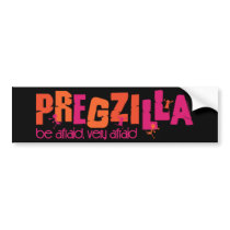 Pregzilla Bumper Sticker