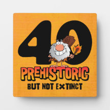 Prehistoric 40th Birthday Plaques