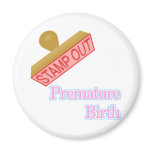Premature Birth Refrigerator Magnet