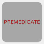 Premedicate Medical Chart Label Square Sticker