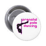 Prenatal Pole Dancing Pinback Button