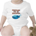 Prepare To Be Boarded Baby Clothes t-shirts