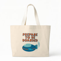 Prepare To Be Boarded bags by toxiferous Prepare To Be Boarded bags