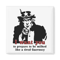 prepare to be milked like a tired guernsey refrigerator magnet