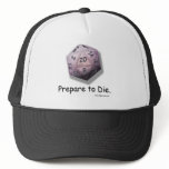 "Prepare to Die" Gaming Hat of Craftmanship