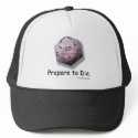 "Prepare to Die" Gaming Hat of Craftmanship by onyxsparrow "Prepare to Die" Gaming Hat of Craftmanship