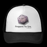 "Prepare to Die" Gaming Hat of Craftmanship hats
