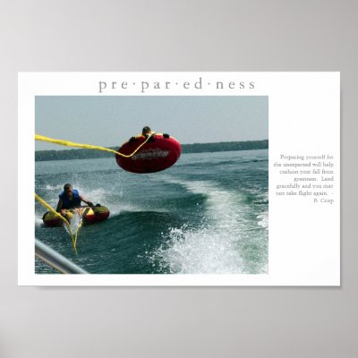 preparedness motivational poster. PREPAREDNESS Motivational Water Tubing Poster by jesterbryanc